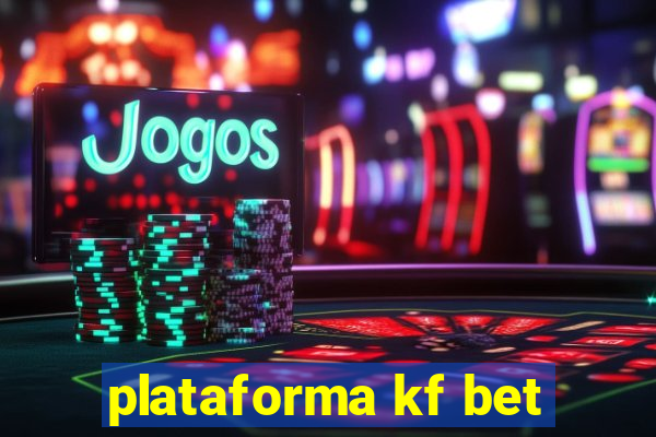 plataforma kf bet